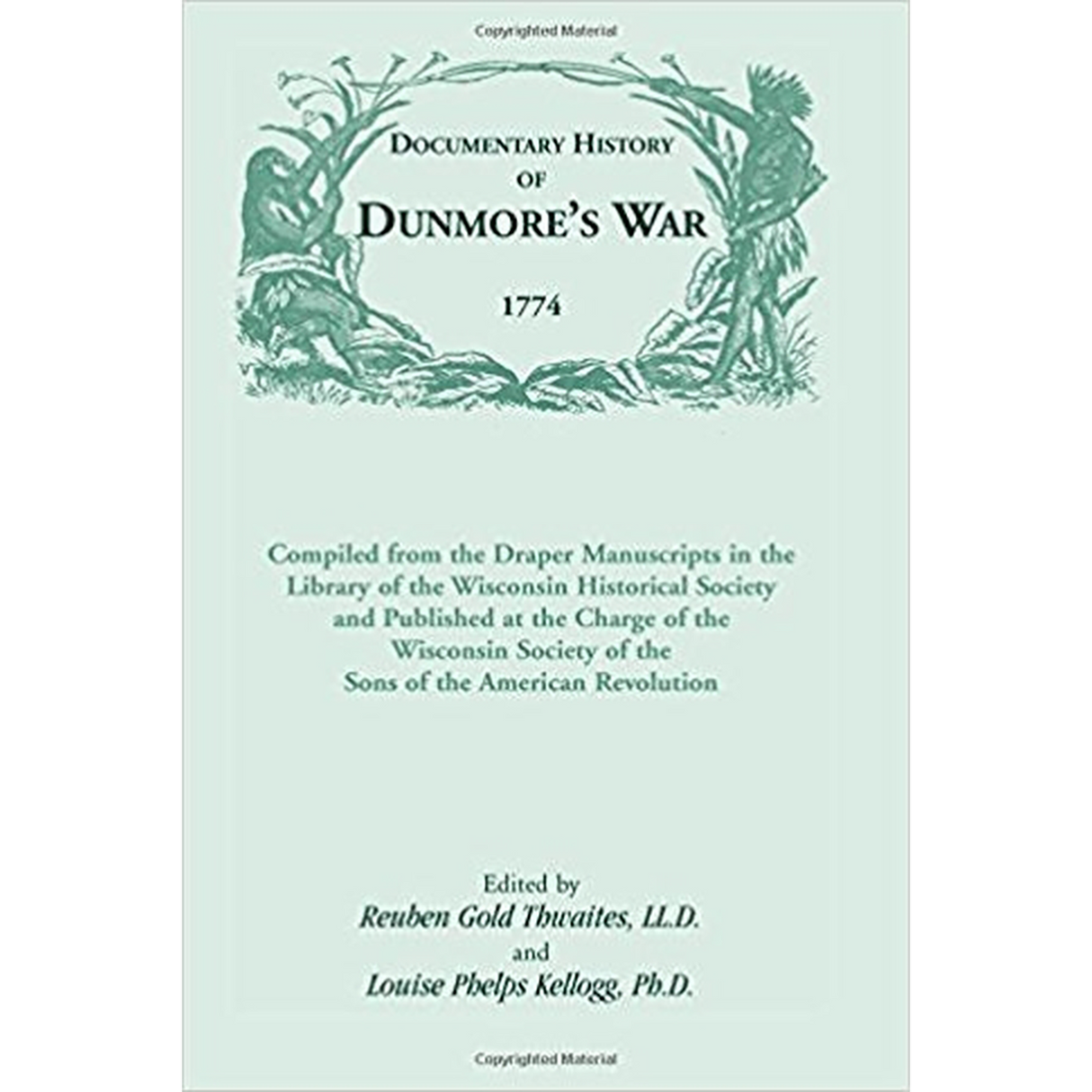 Documentary History of Dunmore's War, 1774
