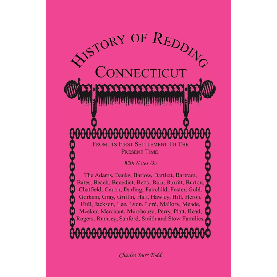 History of Redding, Connecticut--First Settlement to Present Time