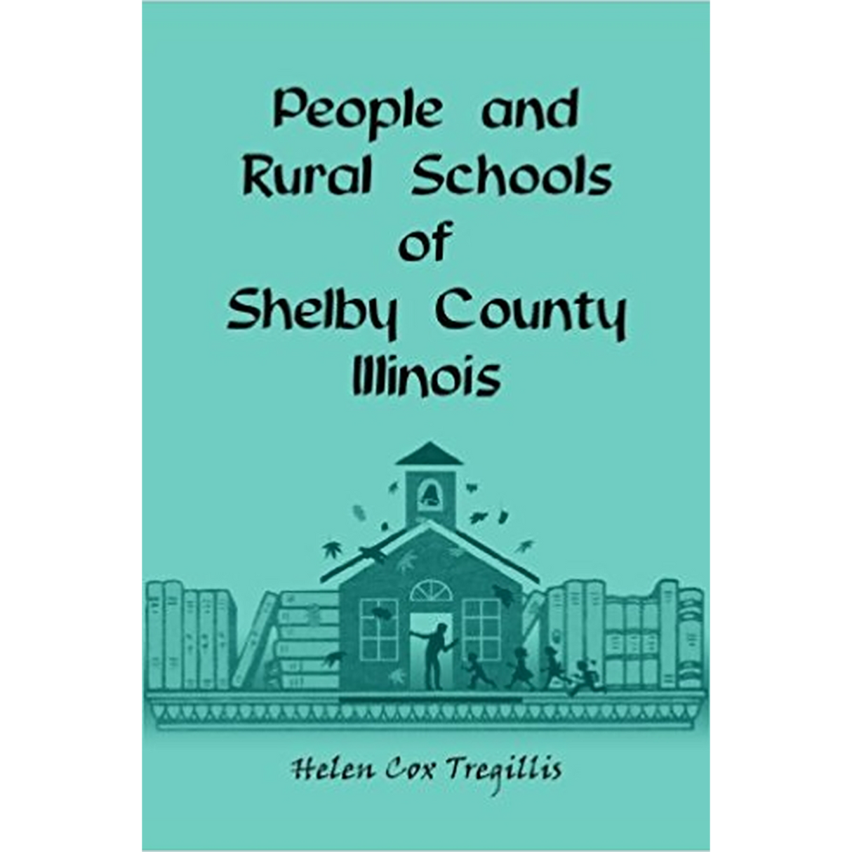 People and Rural Schools of Shelby County, Illinois