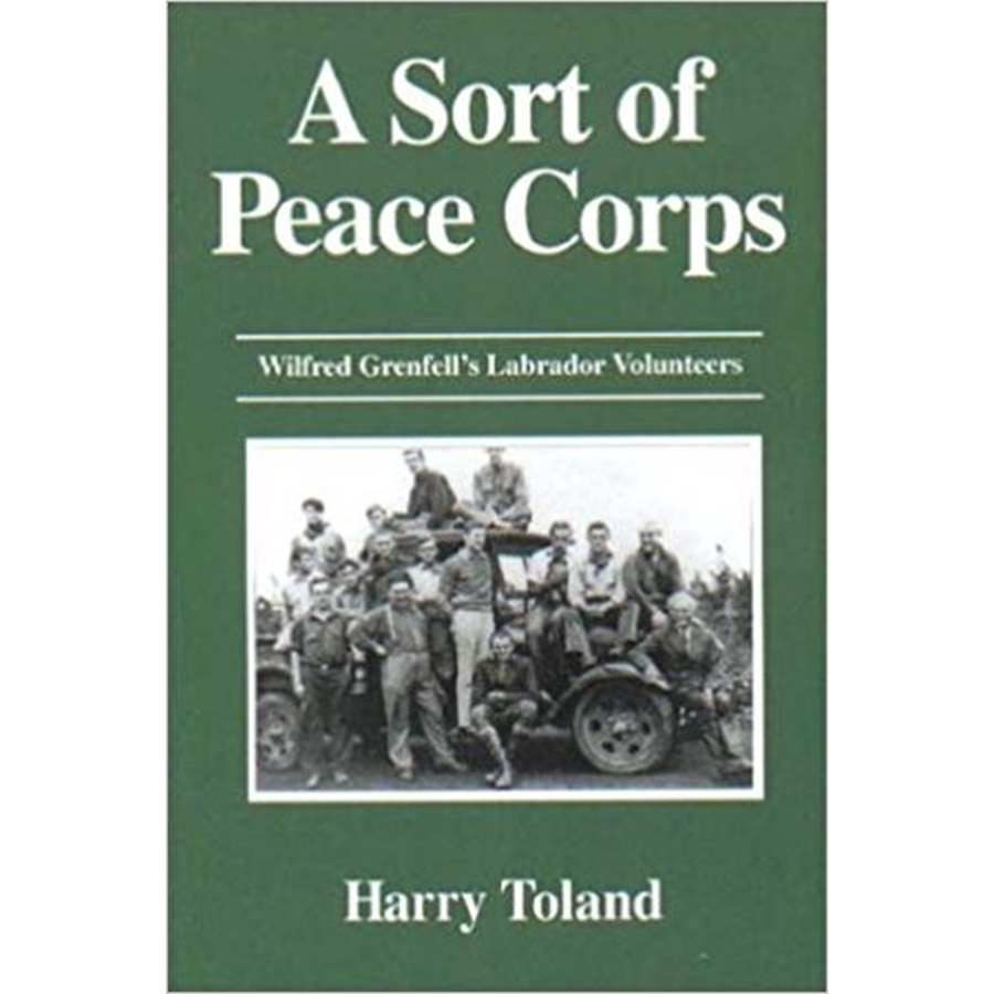 A Sort of Peace Corps: Wilfred Grenfell's Labrador Volunteers