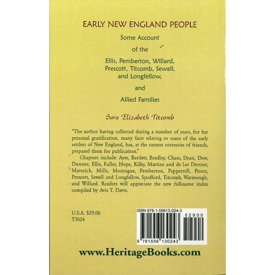 Early New England People: Some Account of the Ellis, Pemberton, Willard, Prescott, Titcomb, Sewall, and Longfellow, and Allied Families back cover