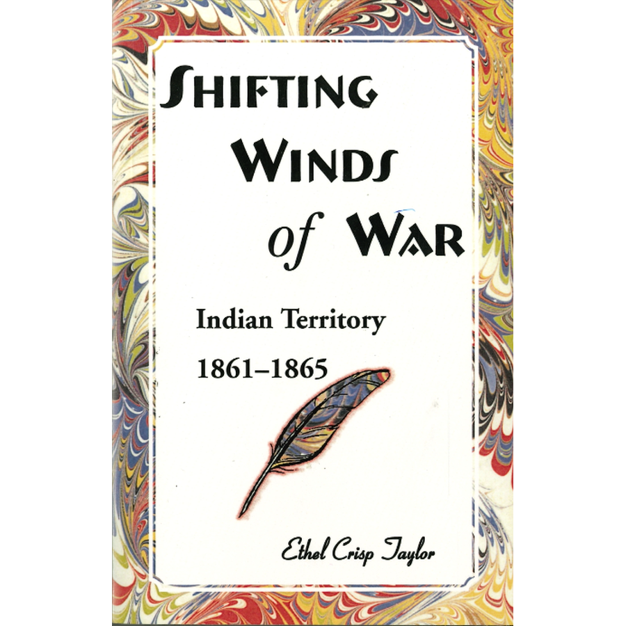 Shifting Winds of War: Indian Territory, 1861-1865
