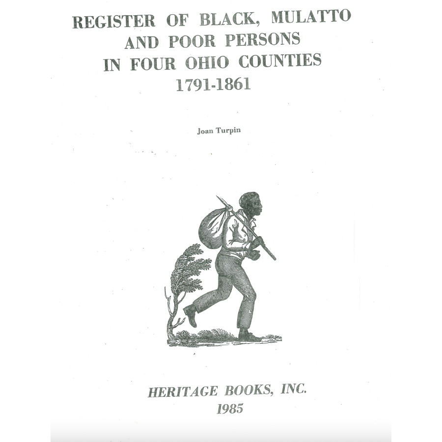 Register of Black, Mulatto, and Poor Persons in Four Ohio Counties, 1791-1861