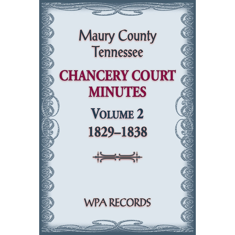 Maury County, Tennessee Chancery Court Minutes Number 2, 1829-1838