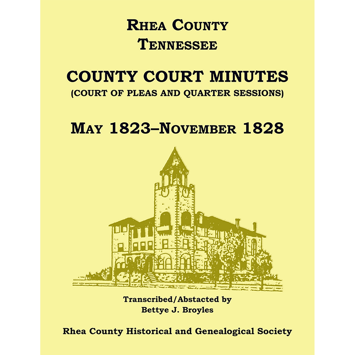 Rhea County, Tennessee Court of Pleas and Quarter Sessions, May 1823-November 1828