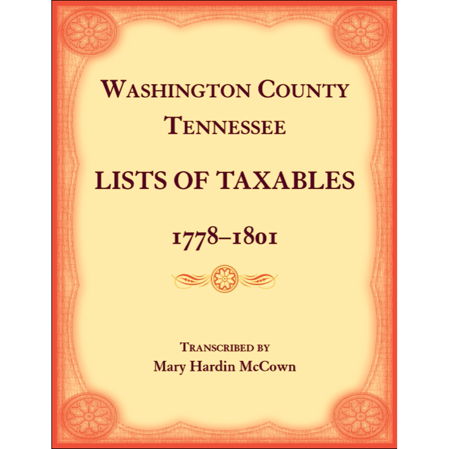 Washington County, Tennessee Lists of Taxables, 1778-1807