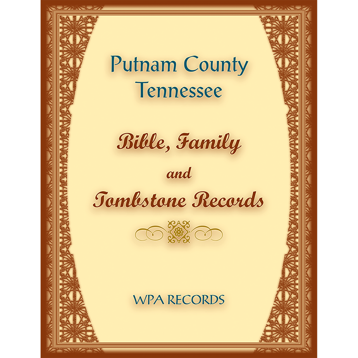 Putnam County, Tennessee Bible, Family and Tombstone Records