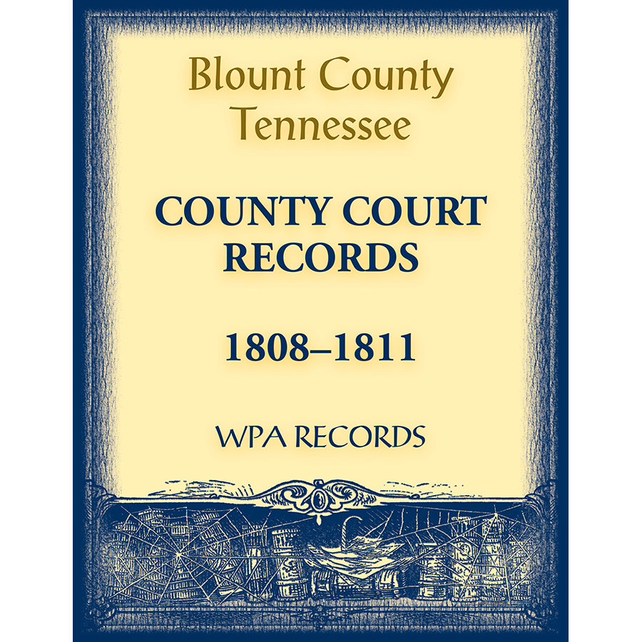 Blount County, Tennessee County Court Records, 1808-1811