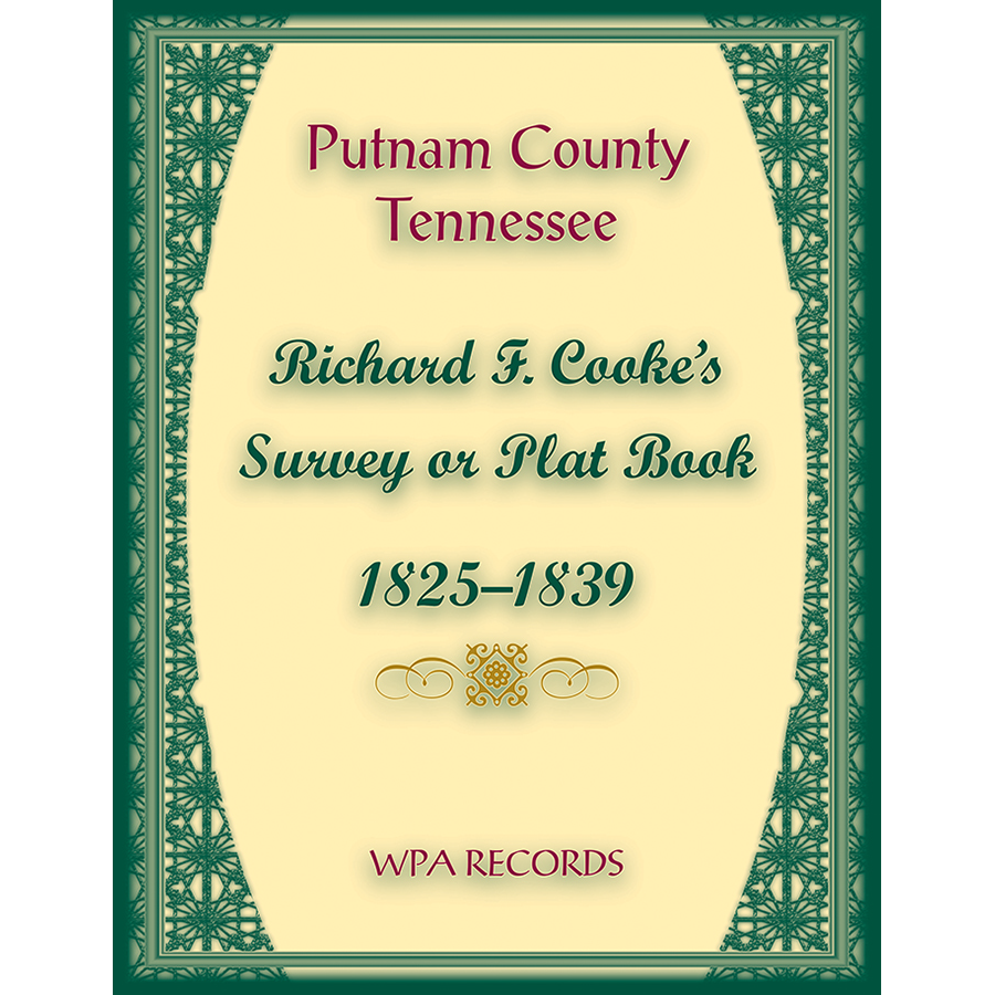 Putnam County, Tennessee, Richard F. Cook's Survey or Plat Book, 1825-1839