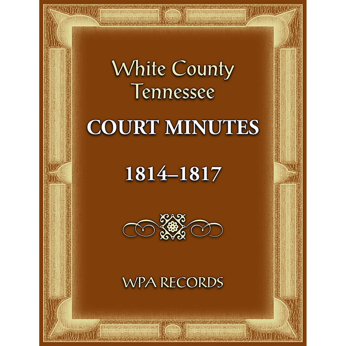 White County, Tennessee Court Minutes, 1814-1817