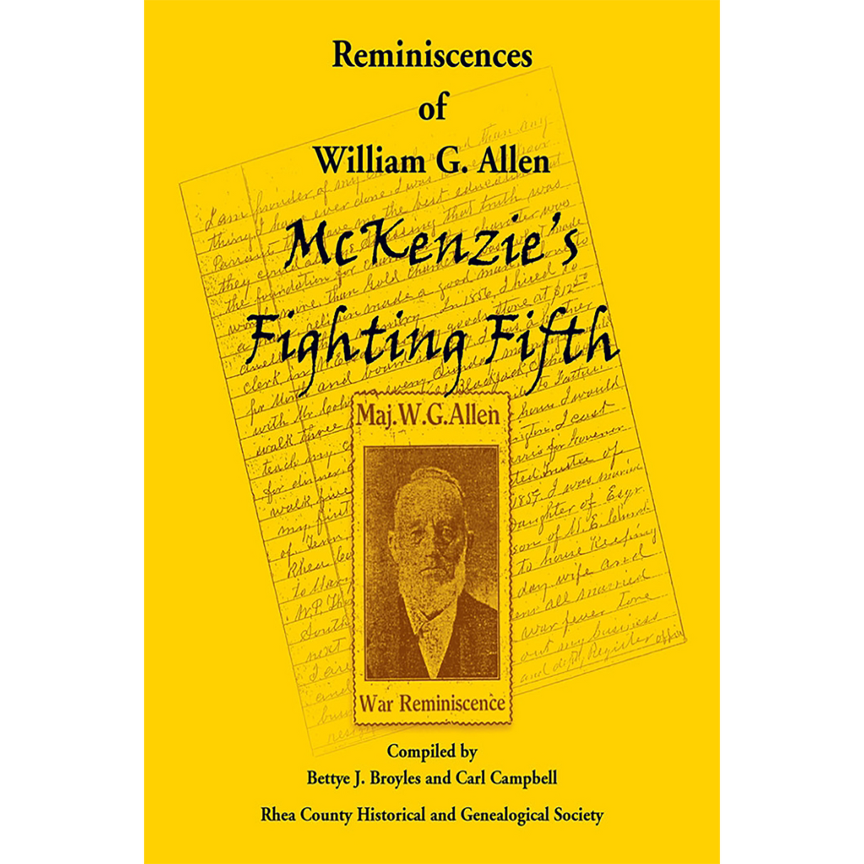 Reminiscences of William G. Allen: McKenzie's Fighting Fifth