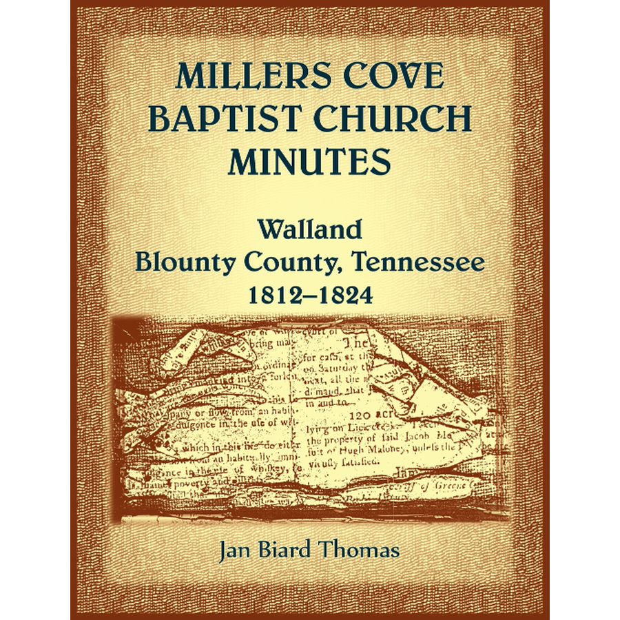 Miller's Cove Baptist Church Minutes, Walland, Blount County, Tennessee, 1812-1824
