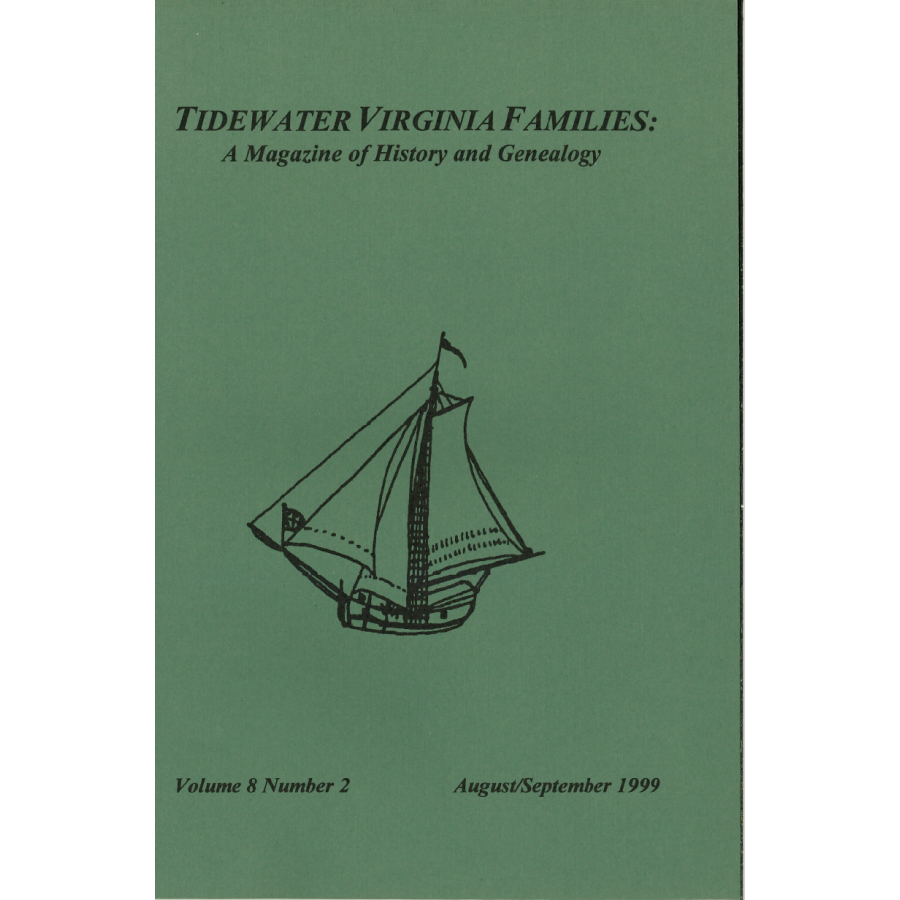 Tidewater Virginia Families: A Magazine of History and Genealogy, Volume 8, Number 2, August 1999-September 1999