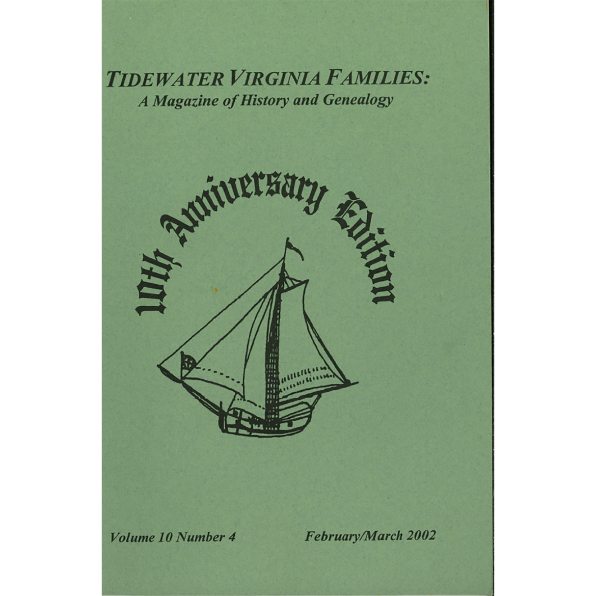 Tidewater Virginia Families: A Magazine of History and Genealogy, Volume 10, Number 4, February 2002-March 2002