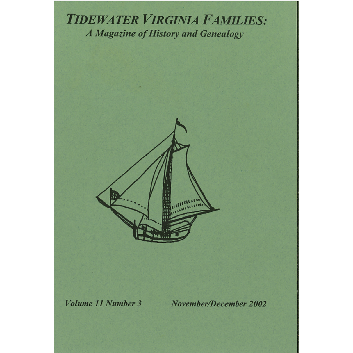 Tidewater Virginia Families: A Magazine of History and Genealogy, Volume 11, Number 3, November 2002-December 2002