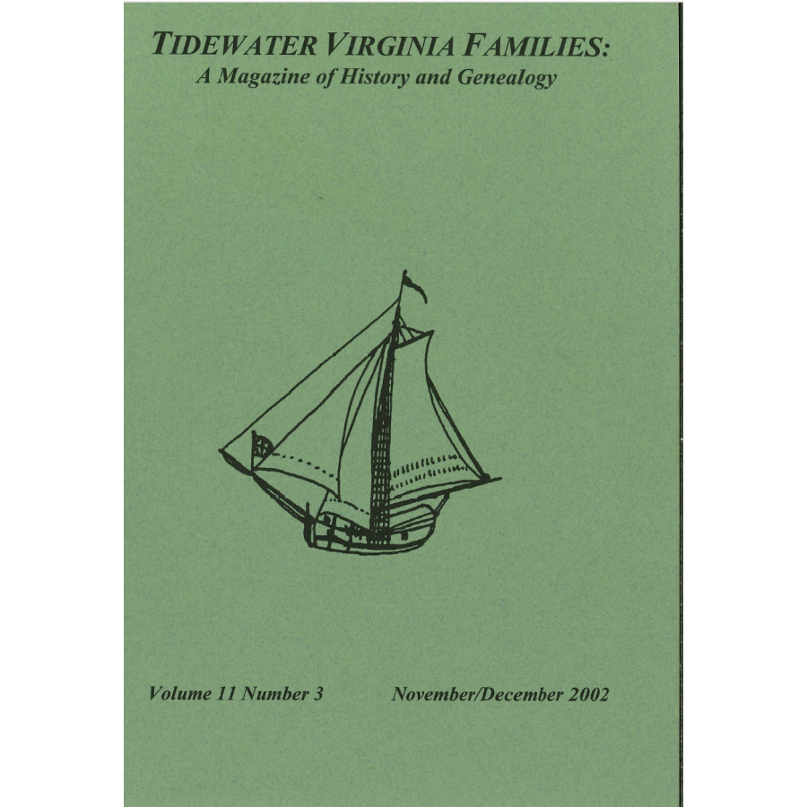 Tidewater Virginia Families: A Magazine of History and Genealogy, Volume 11, Number 3, November 2002-December 2002