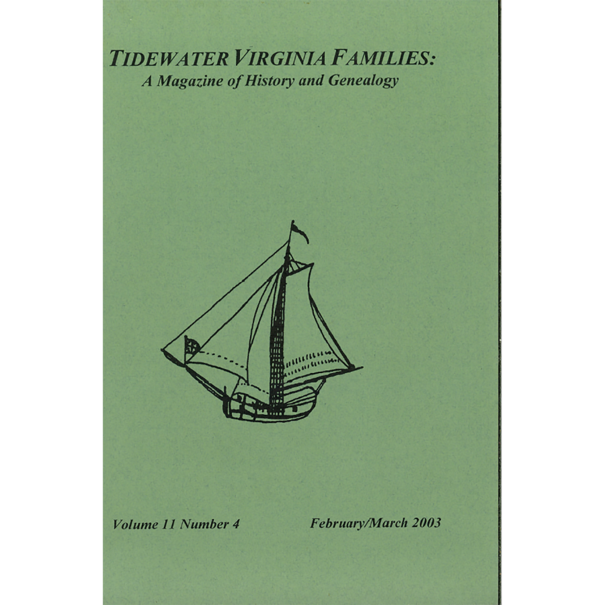 Tidewater Virginia Families: A Magazine of History and Genealogy, Volume 11, Number 4, February 2003-March 2003