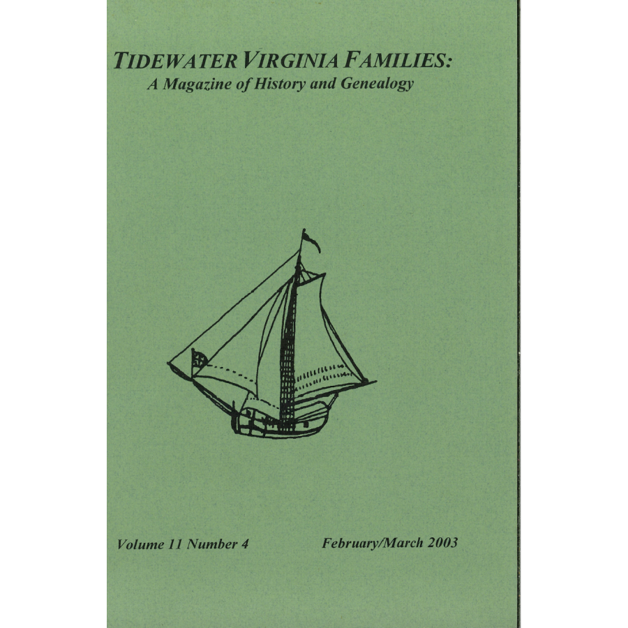 Tidewater Virginia Families: A Magazine of History and Genealogy, Volume 11, Number 4, February 2003-March 2003