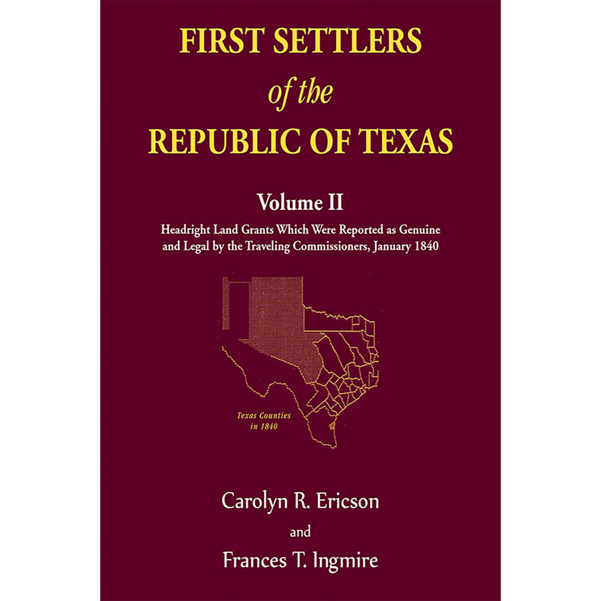 First Settlers of the Republic of Texas Volume 2