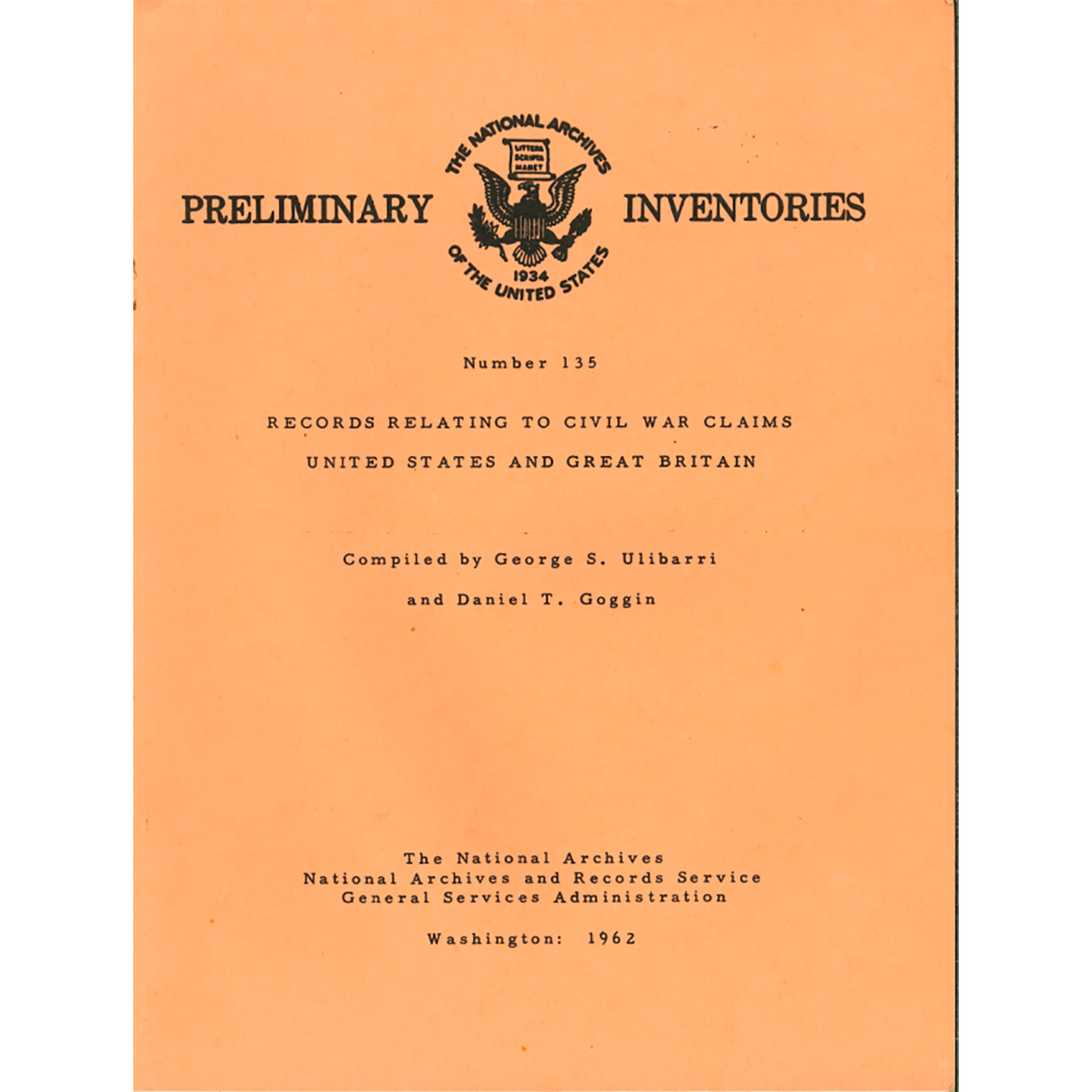 Preliminary Inventory No. 135, Records Relating to Civil War Claims, United States and Great Britain, Record Group 76
