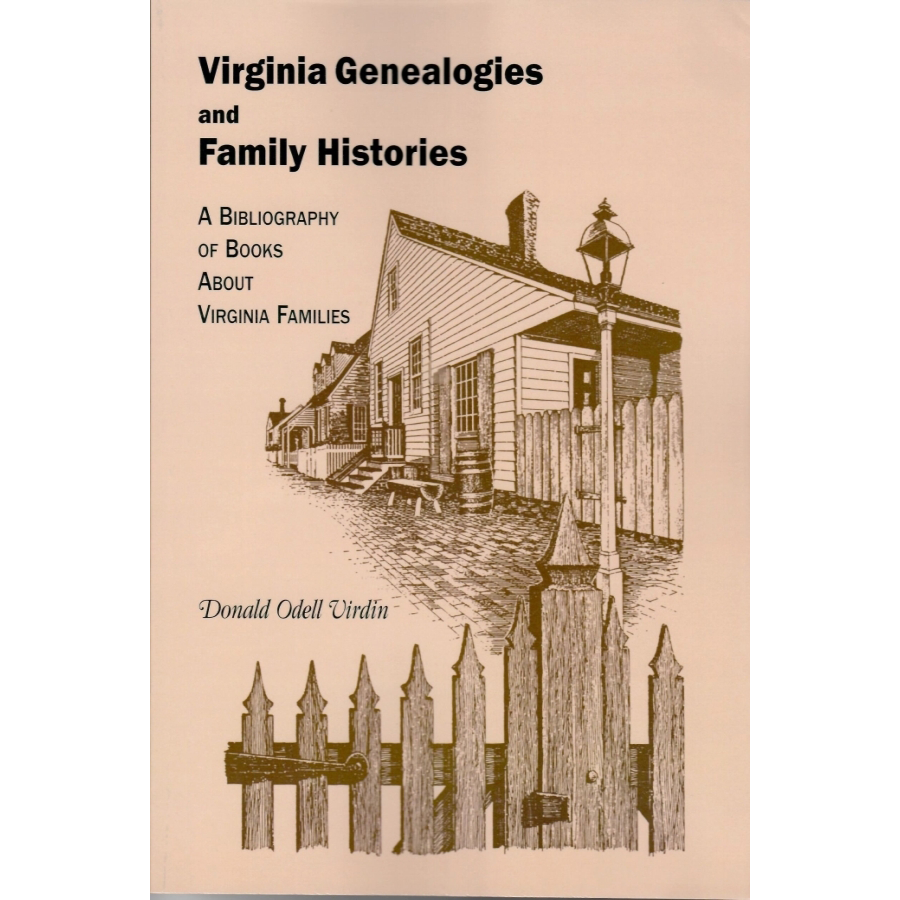 Virginia Genealogies and Family Histories: A Bibliography of Books about Virginia Families