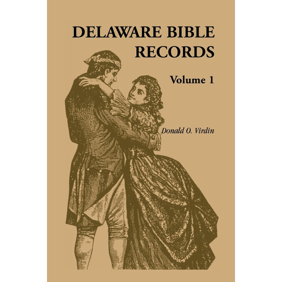Delaware Bible Records, Volume 1