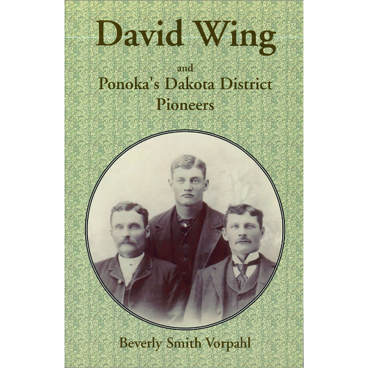 David Wing and Ponoka's Dakota District Pioneers