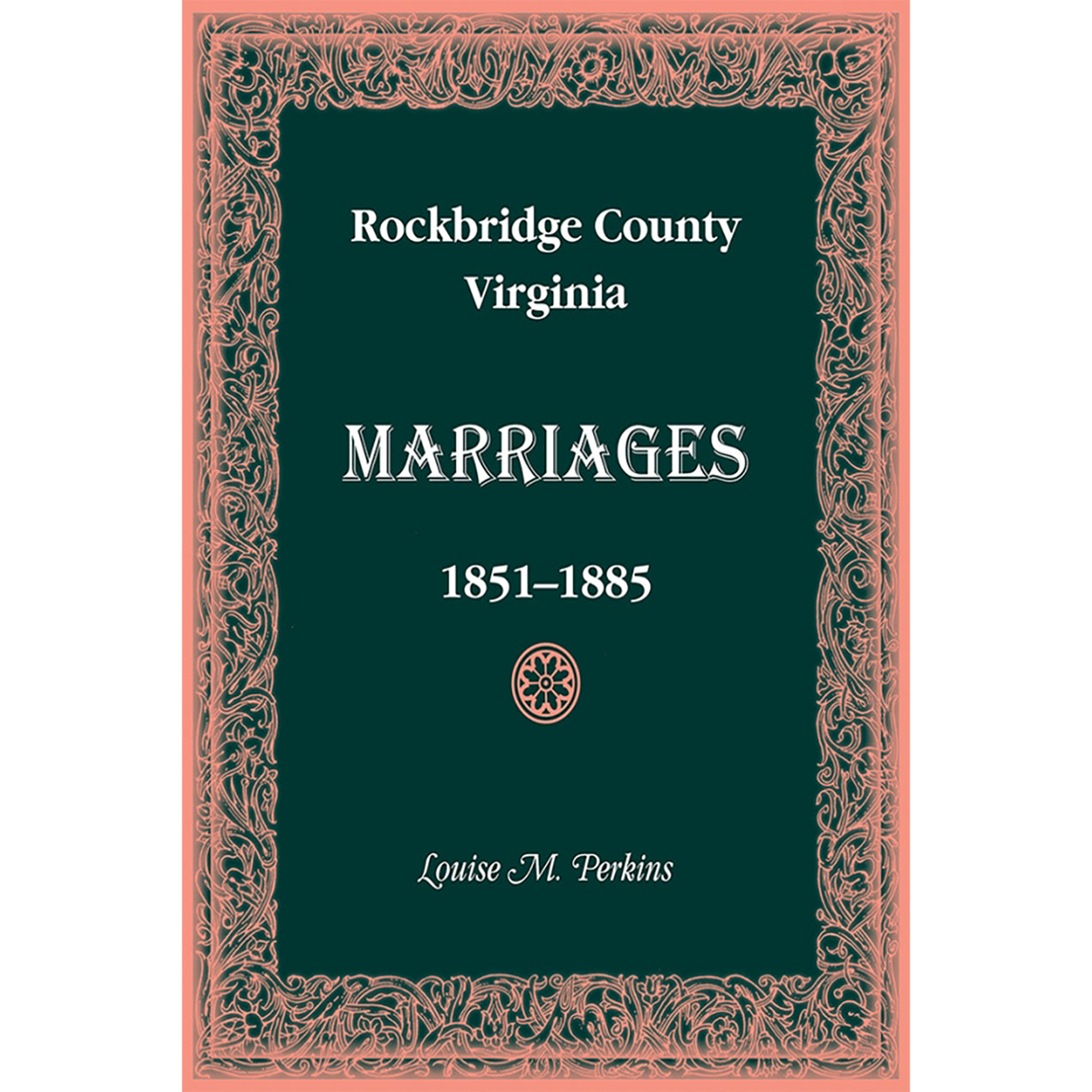 Rockbridge County, Virginia Marriages 1851-1885