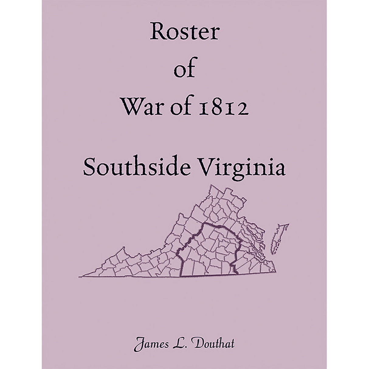 Roster of War of 1812, Southside Virginia