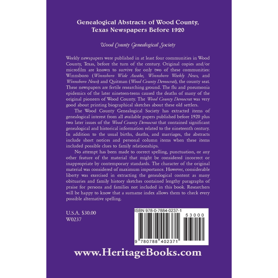 Genealogical Abstracts of Wood County, Texas, Newspapers Before 1920 back cover