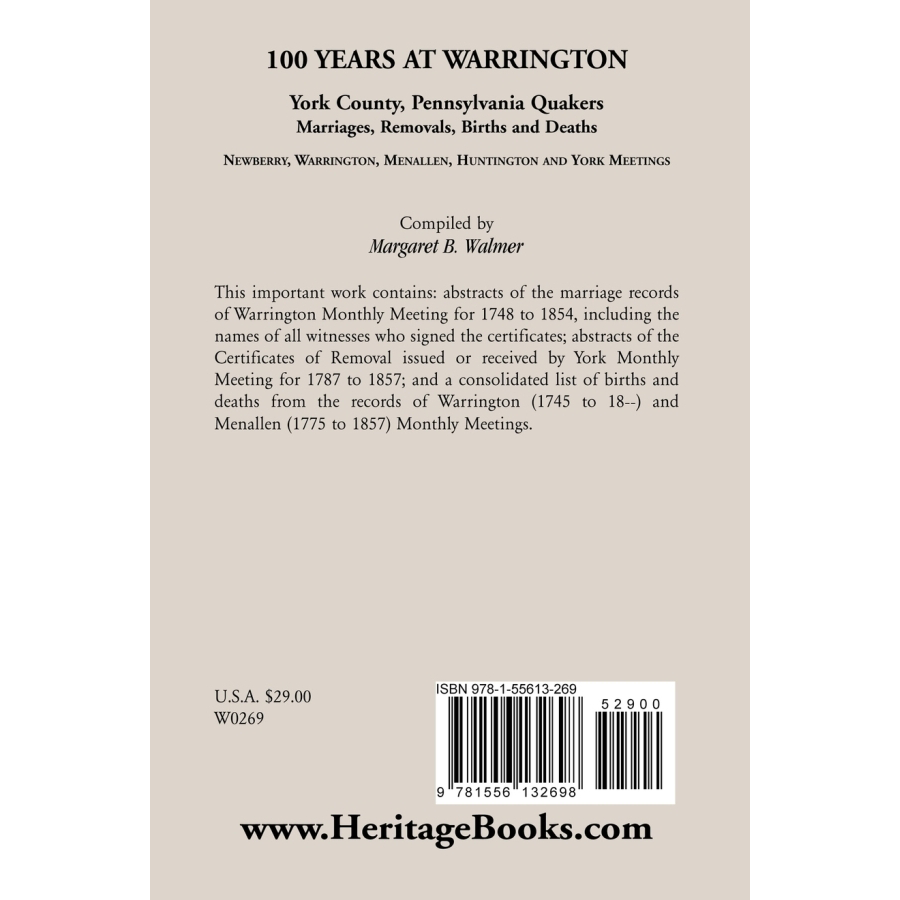 100 Years at Warrington: York County, Pennsylvania, Quaker Marriages, Removals, Births and Deaths back cover