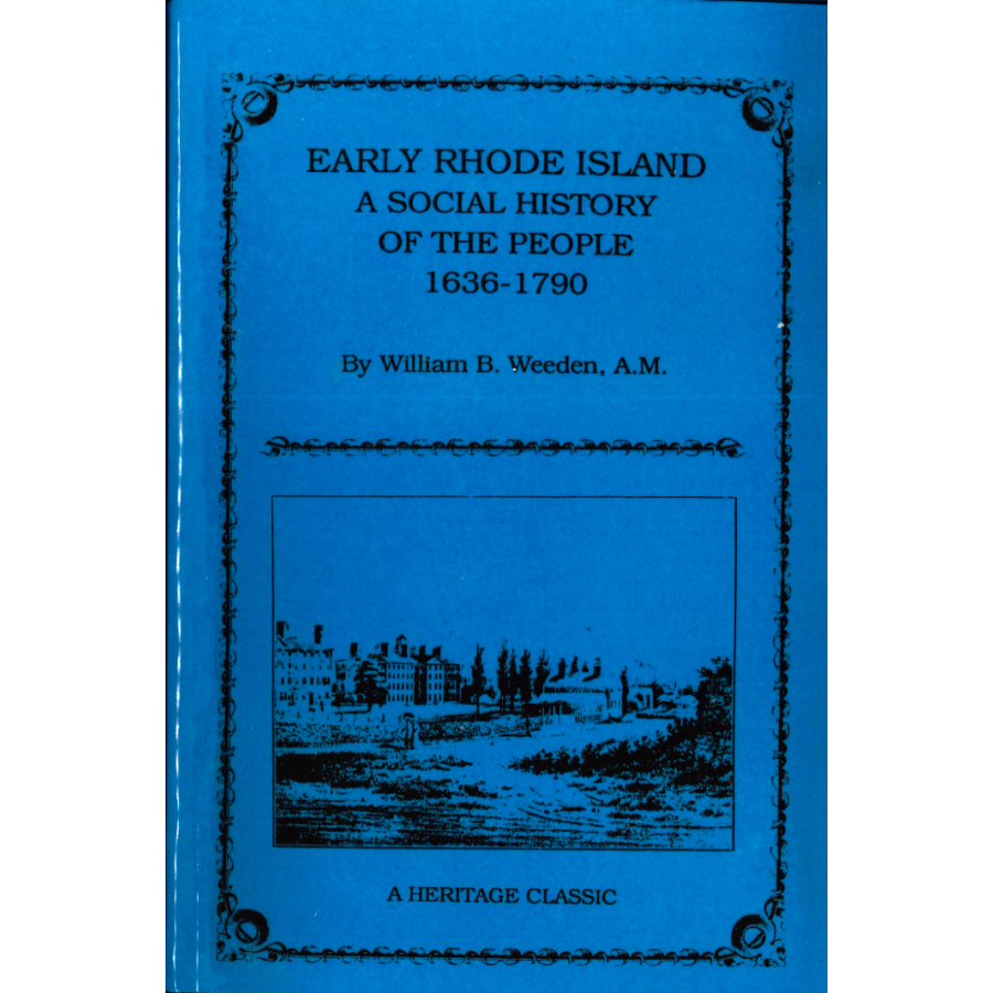 Early Rhode Island, A Social History of the People 1636-1790