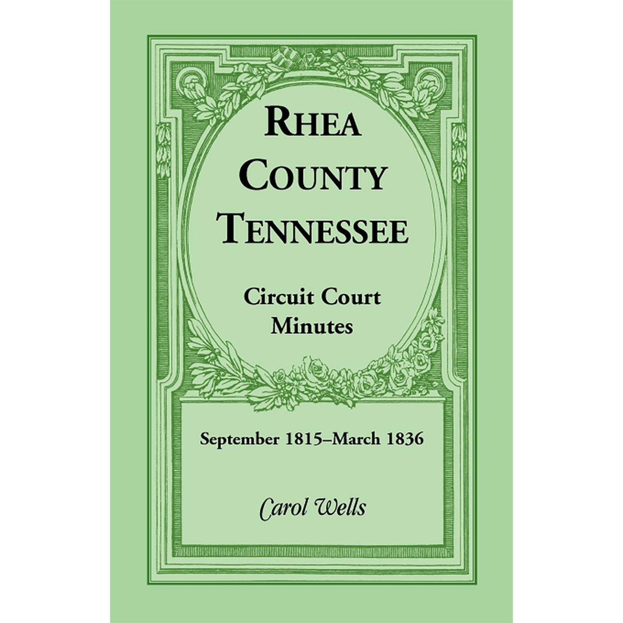 Rhea County, Tennessee Circuit Court Minutes, September 1815-March 1836