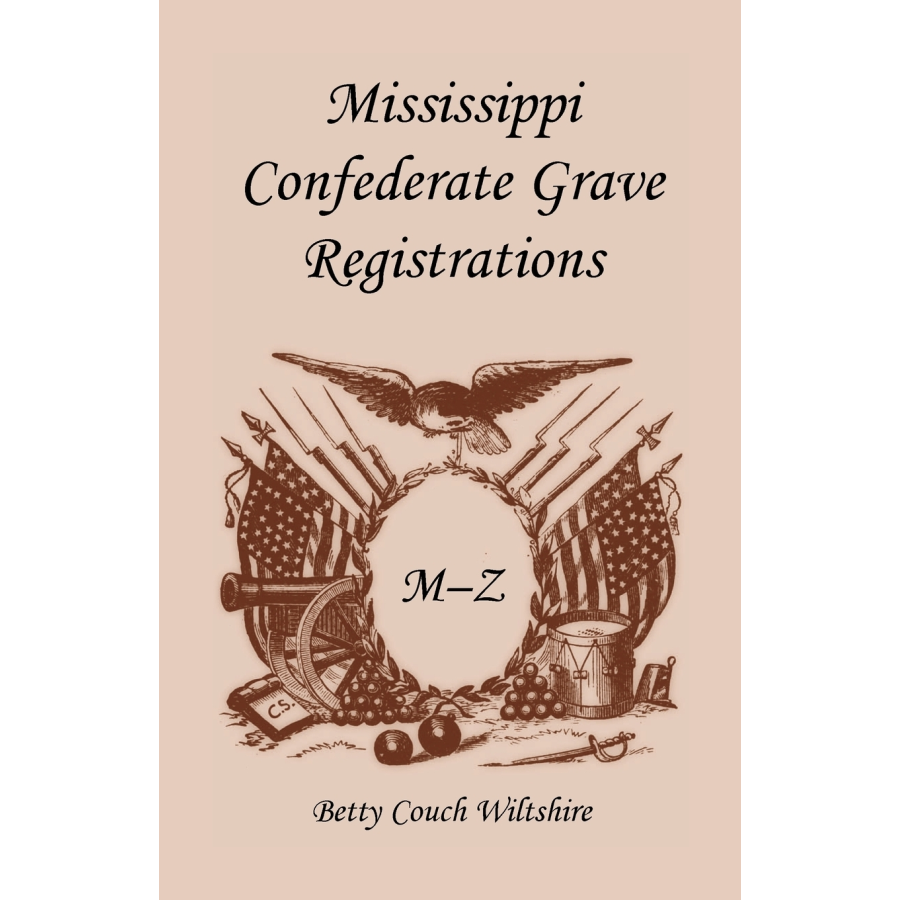 Mississippi Confederate Grave Registrations, M-Z