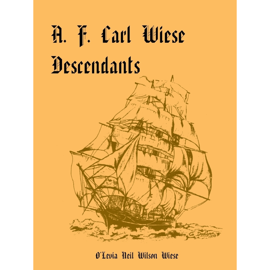 A. F. Carl Wiese Descendants