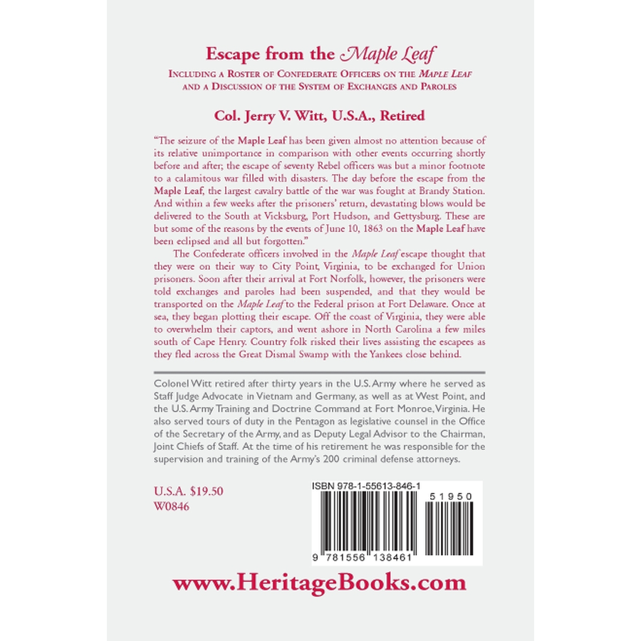 Escape from the "Maple Leaf", Including a roster of Confederate Officers on the "Maple Leaf" and a discussion of the System of Exchanges and Paroles back cover
