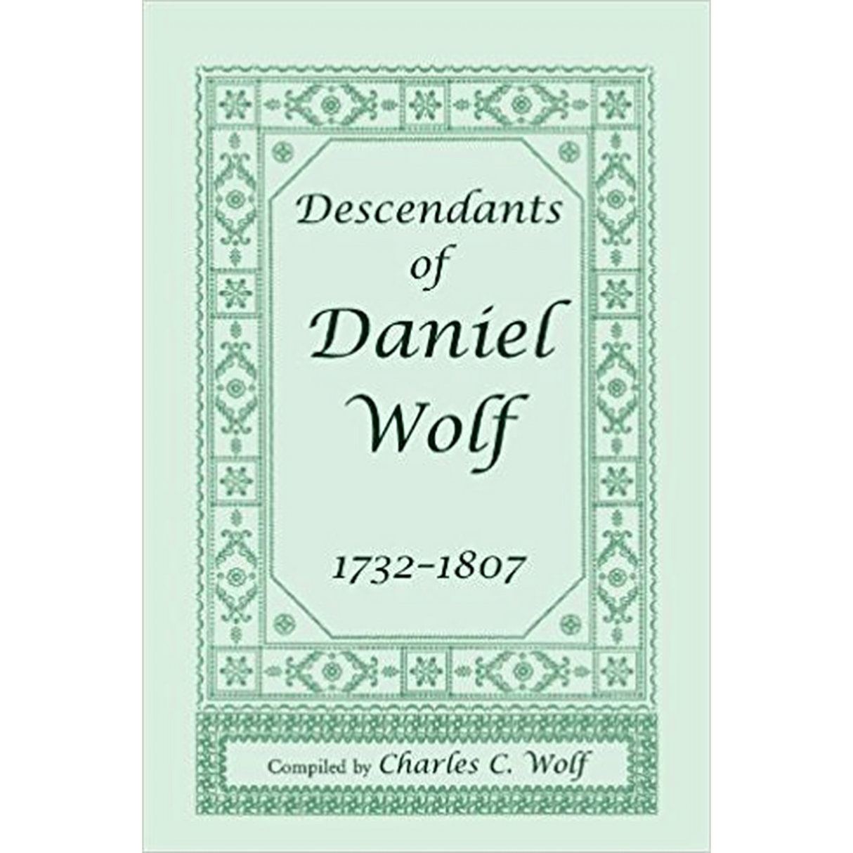 Descendants of Daniel Wolf, 1732-1807
