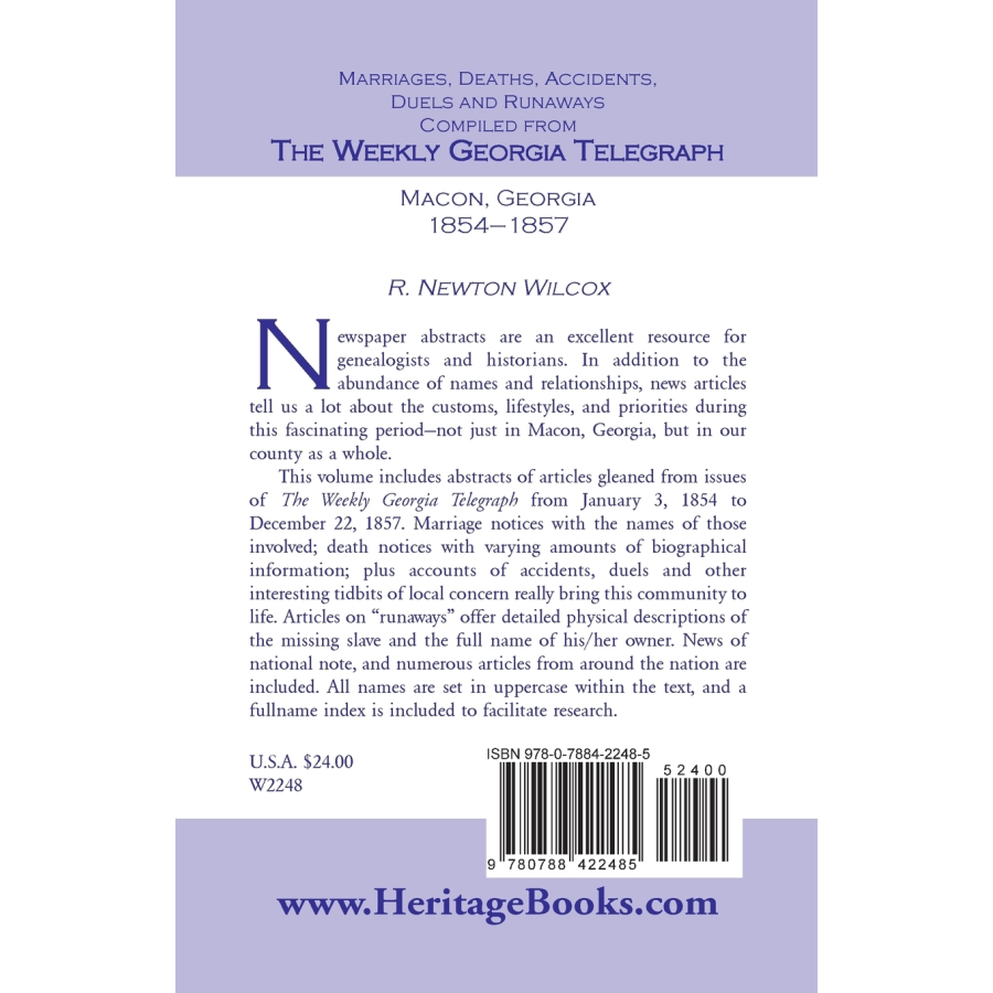 Marriages, Deaths, Accidents, Duels and Runaways, etc., Compiled from the "Weekly Georgia Telegraph", Macon, Georgia, 1854-1857 back cover