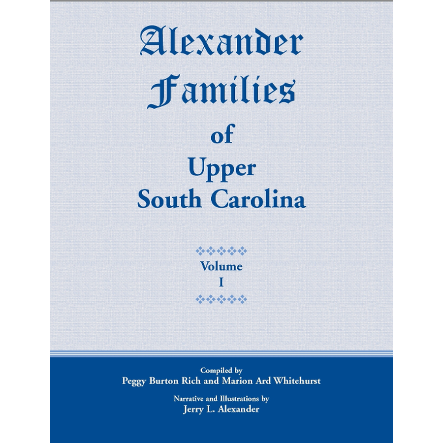 Alexander Families of Upper South Carolina volume 1