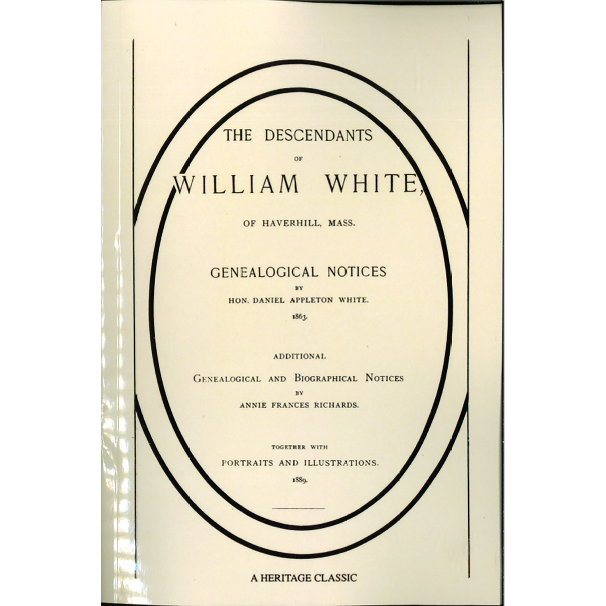 The Descendants of William White of Haverhill, Massachusetts