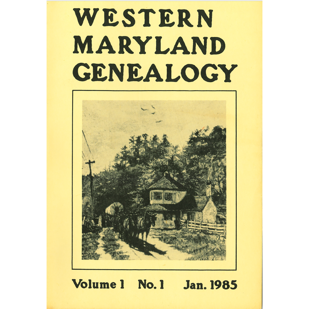Western Maryland Genealogy, Volume 1, 1-4, 1985