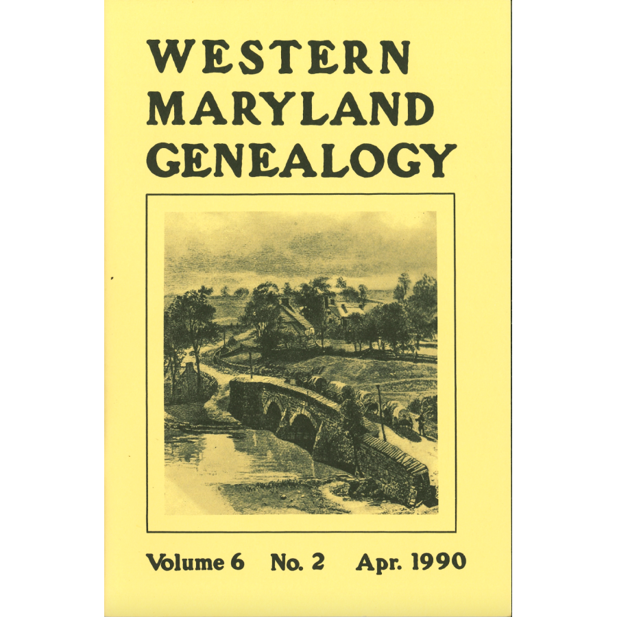 Western Maryland Genealogy, Volume 6, 1990