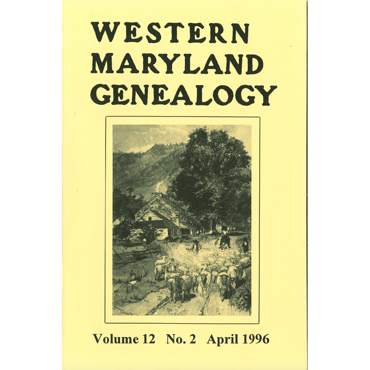 Western Maryland Genealogy, Volume 12, No. 1-4, 1996