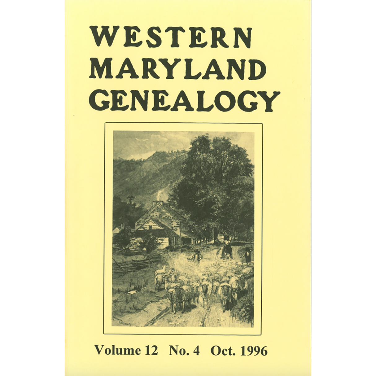 Western Maryland Genealogy, Volume 12, No. 1-4, 1996