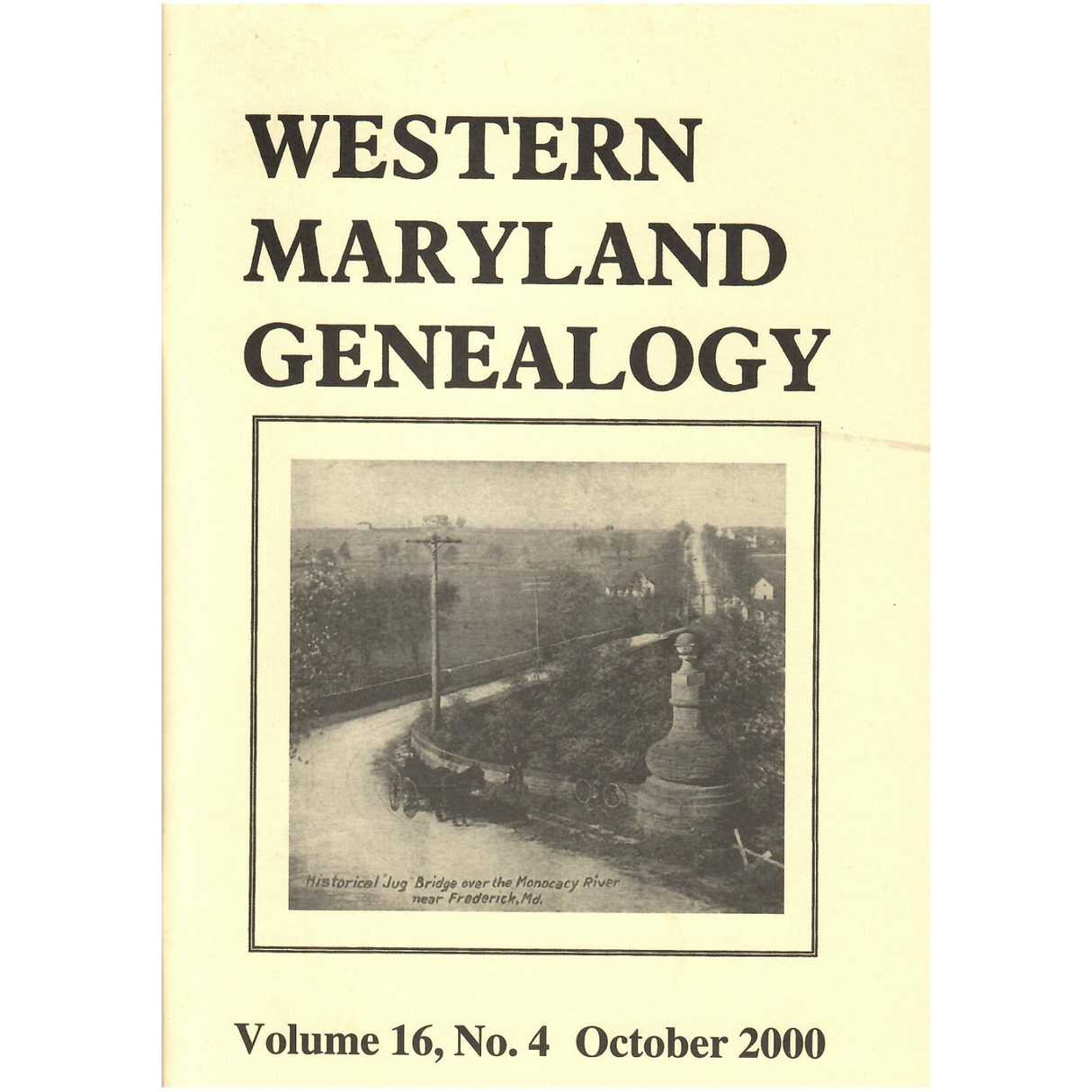 Western Maryland Genealogy, Volume 16, No. 4, 2000