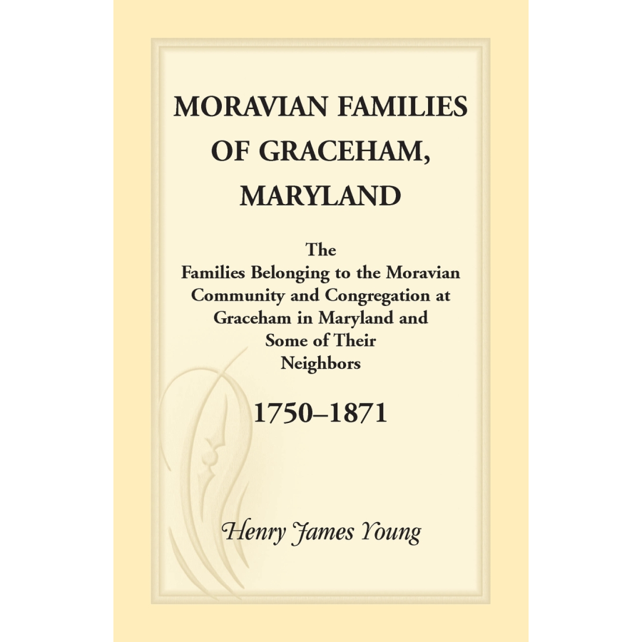 Moravian Families of Graceham, Maryland