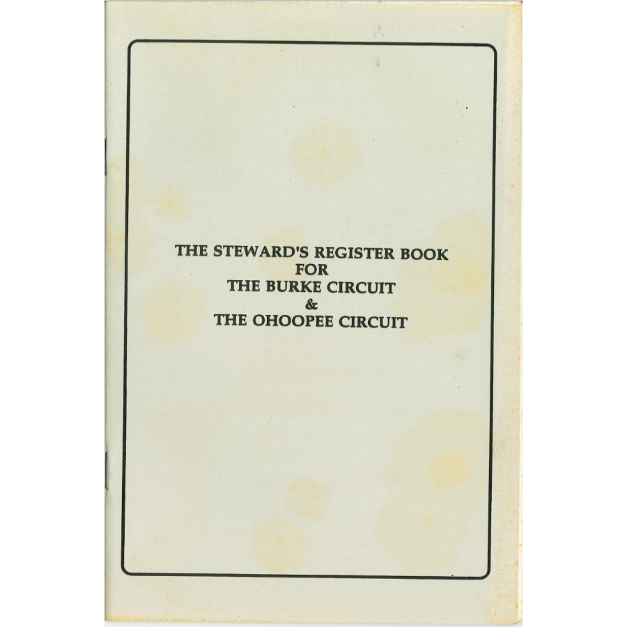 The Steward's Register Book for the Burke Circuit & the Ohoope Circuit