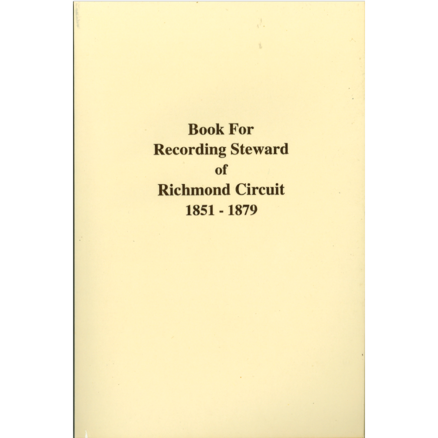 Book For Recording Steward of Richmond Circuit 1851-1879