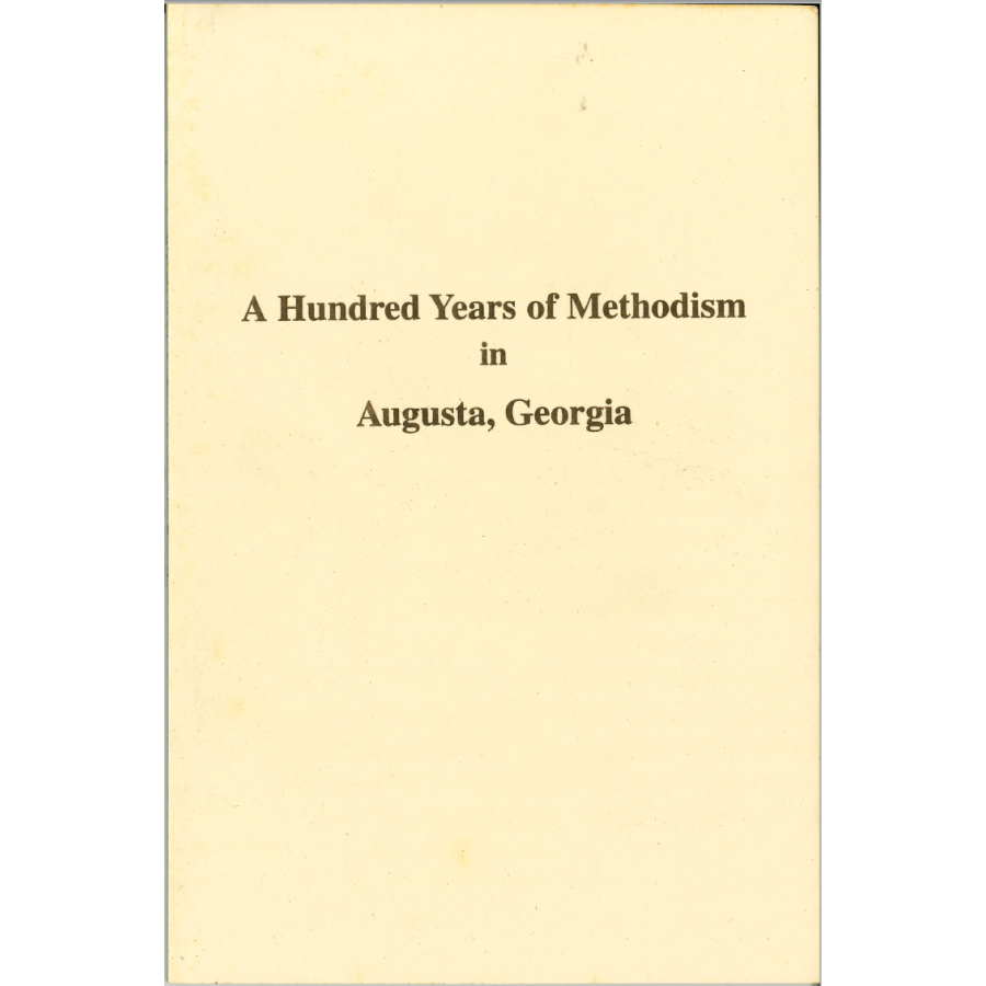 A Hundred Years of Methodism in Augusta, Georgia