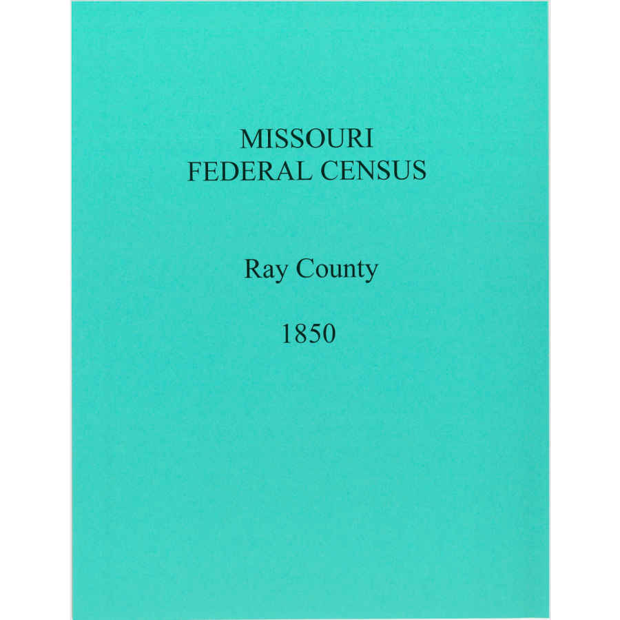 1850 Ray County, Missouri Federal Census
